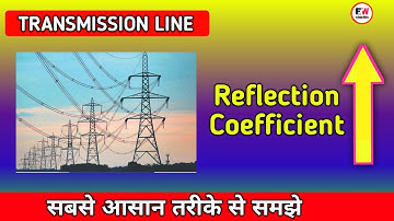 Reflection Coefficient in Transmission line | Network Filter and Transmission line | hindi