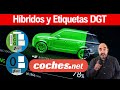 Coches Híbridos y Etiquetas ECO / Cero DGT | ¿Qué tipos de híbridos existen? | coches.net