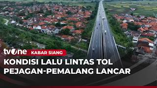 Kabar Mudik 2026, Ruas Tol Pejagan Pemalang Terpantau Lancar | Kabar Siang