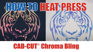 How to Heat Press CAD-CUT® Chroma Bling