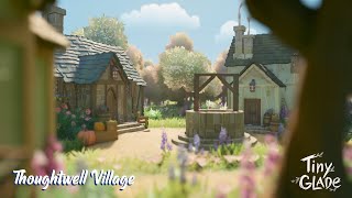 Thoughtwell Village | Tiny Glade Chill Speed Building