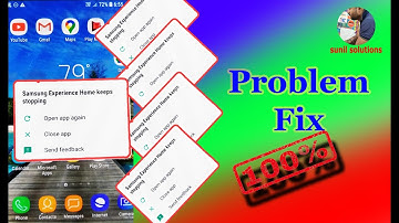Samsung experience home keeps stopping solution 2020
