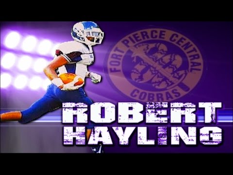 Robert Hayling Jr. '16 :  Fort Pierce Central (FL) Senior Highlights