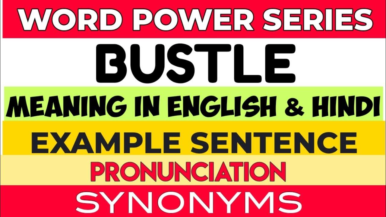 Bustle Meaning In English Hindi Pronunciation Example bustle-meaning-in-english-hindi-pronunciation-example