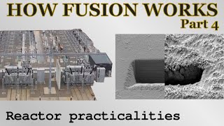 How nuclear fusion (maybe) works (4) - reactor practicalities