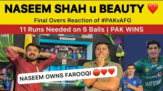 Naseem Shah u Beauty ️ | Final over PAKISTAN Reaction on PAK vs AFG 2nd ODI PAKISTAN Wins