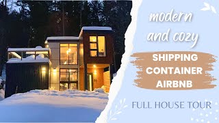 Breathtaking Shipping Container Airbnb | Full House Tour! | Unique, Modern and Cozy!!
