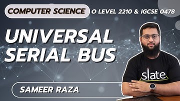 Universal Serial Bus | IGCSE | O Level | Computer Science | Sameer Raza | SLATE