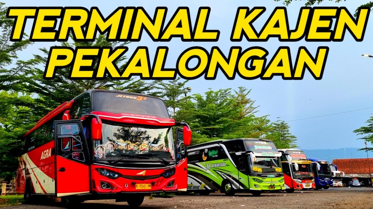 Inilah Beberapa Bis Yang Melayani Perjalanan Dari Terminal Kajen Pekalongan Ke Penjuru Indonesia