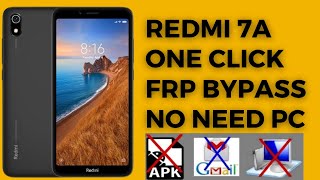 Redmi 7a frp bypass Redmi M1903C3EI frp bypass Mi 7a frp bypass just on click  Redmi 7a frp bypass