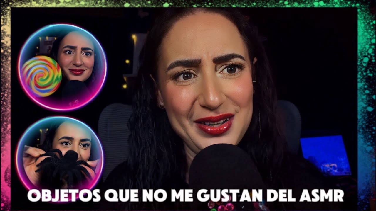 ASMR con objetos que NO me gustan nada 🤢😵‍💫🤮