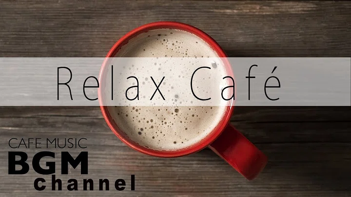 Permanent Link to Relaxing Cafe Music – Jazz & Bossa Nova Music – Background Music For Work, Study