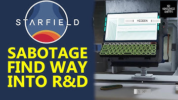 Starfield Sabotage Find a Way Into Research & Development