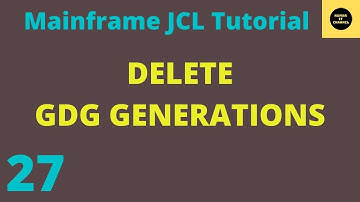 Delete GDG Generations in JCL - Mainframe JCL Tutorial - Part 27
