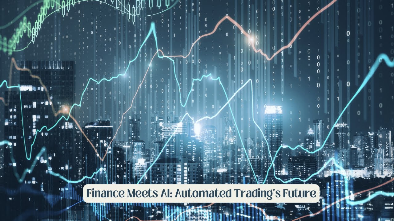 Finance Meets AI - Automated Trading Future - YouTube