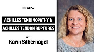 93. Achilles Tendinopathy and Achilles Tendon Ruptures w/ Karin Silbernagel