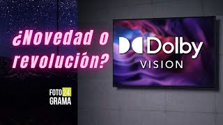 Dolby Vision ¿Una novedad o sí funciona | Fotograma 24 con David Arce