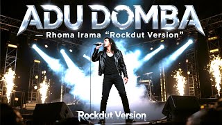 Download Lagu ADU DOMBA - Rhoma Irama | Rockdut Version (Versi Rock Keren dan Penuh Energi!) MP3