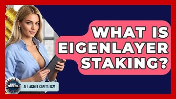 What Is EigenLayer Staking? - All About Capitalism
