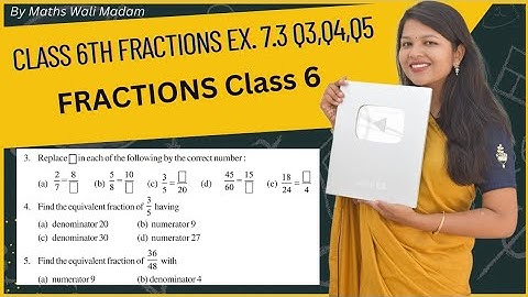 Class 6 Ncert CBSE Maths chapter 7 - exercise 7.3 Q3, Q4, Q5 | Fractions class 6