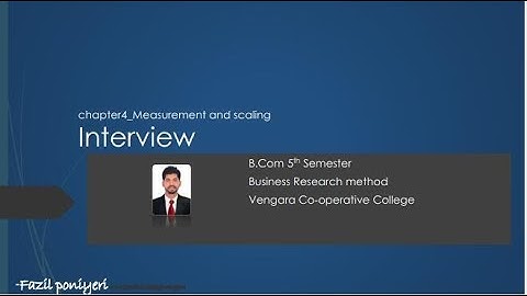 Interview||Chapter4|| Measurement and scaling||Research method|| 5th Semester|B.com