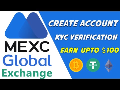   Mexc Global Exchange Kyc How To Create MEXC Account And KYC Verification