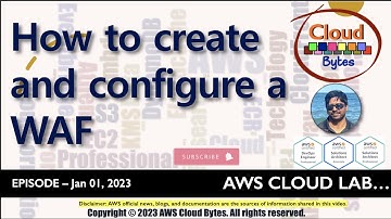 How to create and configure an AWS Web Application Firewall (WAF)