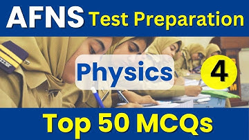 AFNS  Initial Academic Test Preparation Physics Part-3|AMC/NUMS Physics Preparation | Cool Education