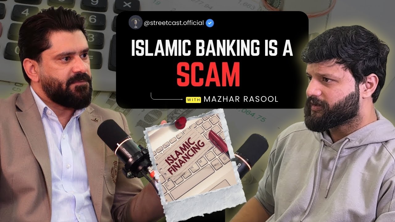 Mazhar Rasool Is Islamic Banking Really Islamic? | Truth, Myths & Reality ft. Syed ...