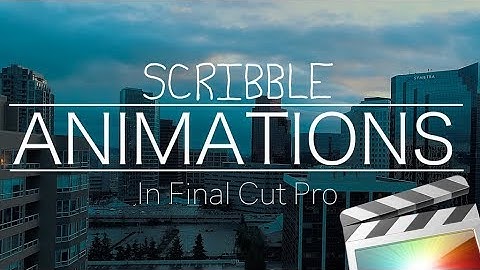 Scribble Animations in Final Cut Pro X made EASY!  - FCPX Brush