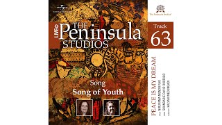 Song of Youth | Nirupama Menon Rao | Peace is my Dream | Live@The Peninsula Studios