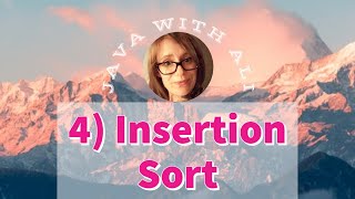 4) Insertion Sort | Java with Ali
