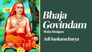 Adi Sankara's Bhaja Govindam - Moha Mudgara - Lyrical Video with Meaning