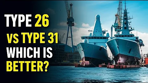 Building Britain's Future Frigates: Type 26 vs Type 31
