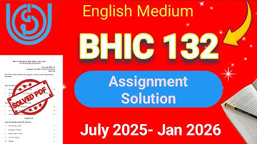 BHIC 132 assignment solution in english | Bhic 132 assignment solution for July 2025 - Jan 2026