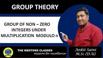 Group of non- zero integers under multiplication modulo n | Group theory | Modern Algebra