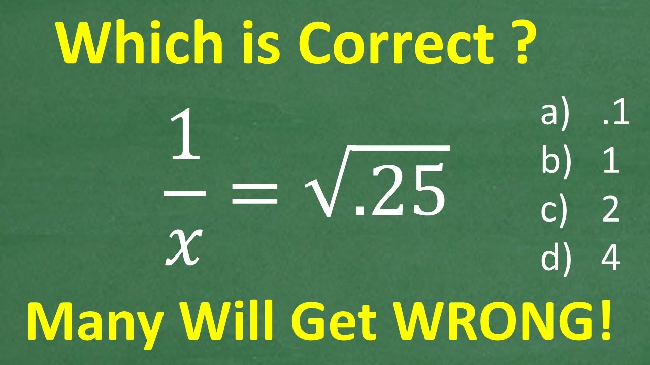 Solve 1 x Square Root Of 25 MANY Don t Understand Basic Decimal And Solve 1 x Square Root Of 25 MANY Don t Understand Basic Decimal And