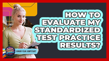 How To Evaluate My Standardized Test Practice Results?