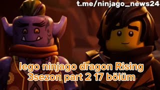 Lego Ninjago Dragon Rising 3 Sezon Part 2 17Bölüm Türkçe Altyazılı