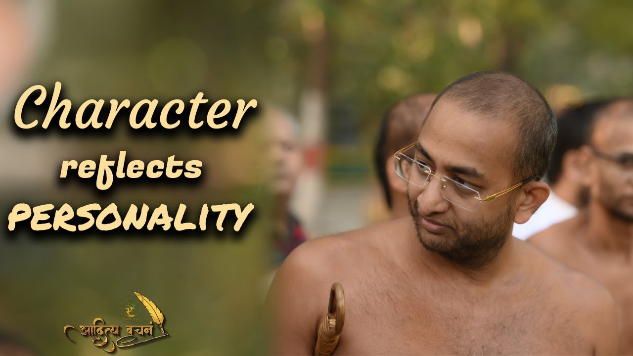 Character reflects Personality  muni Aaditya sagar ji  pravachan 