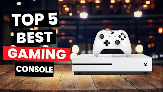 Top 5: Best Gaming Console (2024)