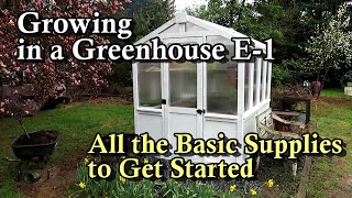 All the Basic Supplies You Need for Starting Seed &amp; Growing Plants in a Greenhouse: Growing Tips!