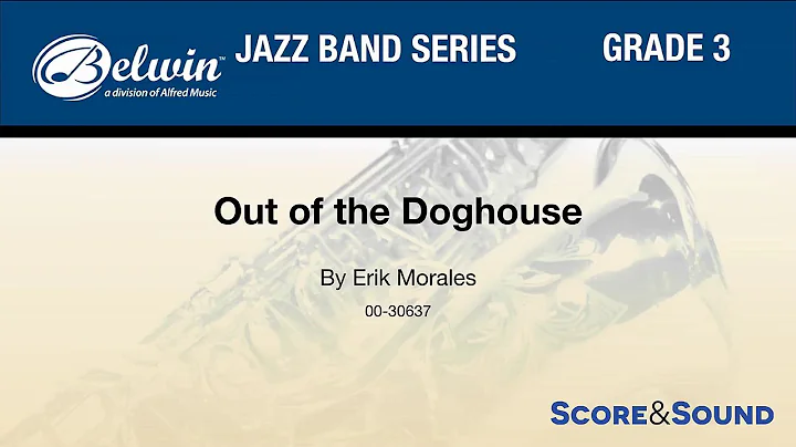 Out of the Doghouse, by Erik Morales  Score & Sound