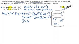ksp video 6 Using common ions to precipitate preferentially AP Chemistry Calculations