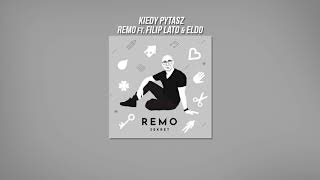 Remo ft. Filip Lato & Eldo - Kiedy Pytasz (Lyrics Video) chords
