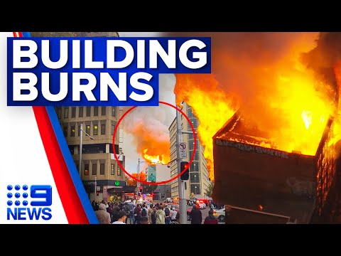 Intense fire destroys seven-storey sydney cbd building | 9 news australia