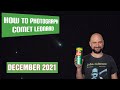 How To Photograph Comet Leonard In December 2021
