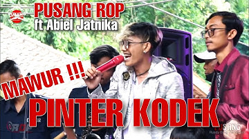 PUSANG ROP Ft Abiel Jatnika | Pinter Kodek