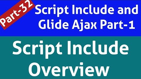 script include in servicenow | script include | script include and glideajax in servicenow