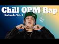 Nakakarelax To Par Chill Tagalog Rap Playlist Kalmado Vol 2 